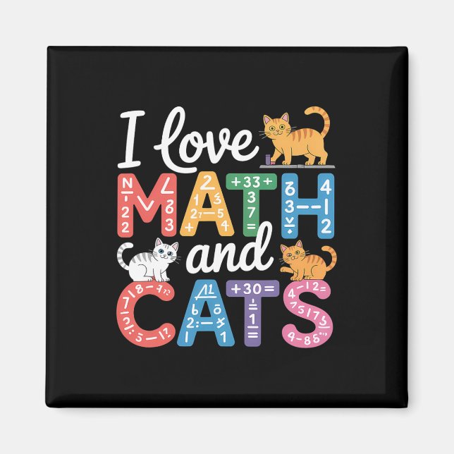 Math Cat Lover Funny Math Teacher I Love Math And  Magnet (Front)