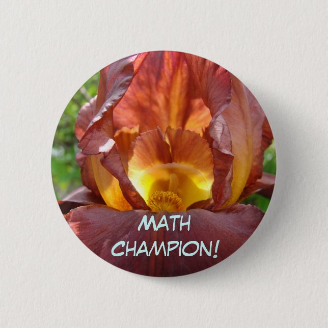 Math Champion! buttons Irises Flowers School (Front)