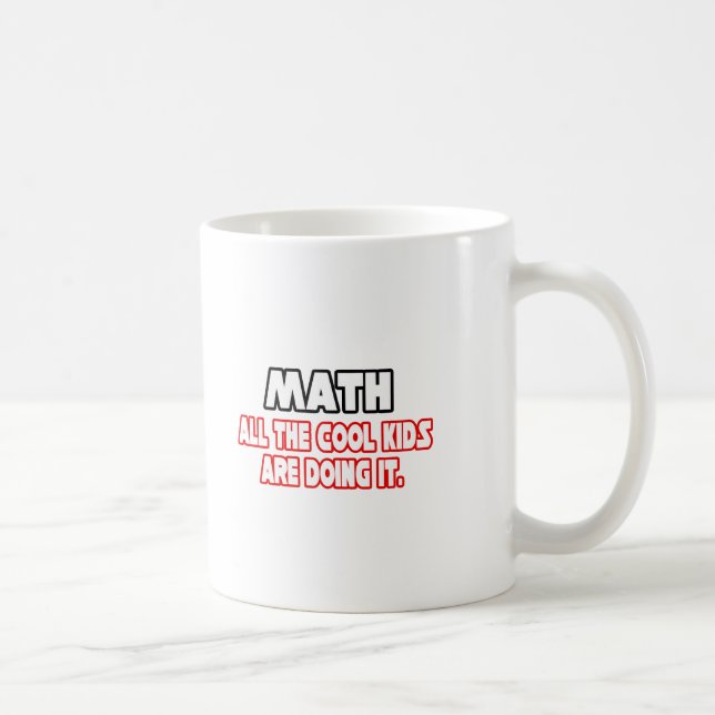 Math...Cool Kids Coffee Mug (Right)