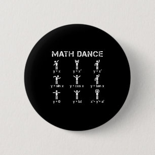 Math Dance Algebraic Functions Funny Teacher Shirt 2 Inch Round Button