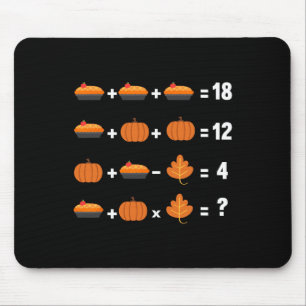 Math Equation Thanksgiving Day Funny Pumpkin Pie F Mouse Pad