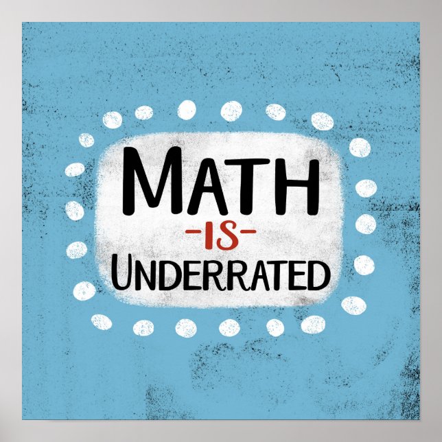 Math est sous-estimé Poster Wall Art (Devant)