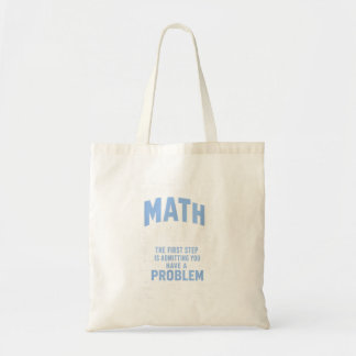 Math First Step Adting You Have A Problem Teacher Tote Bag