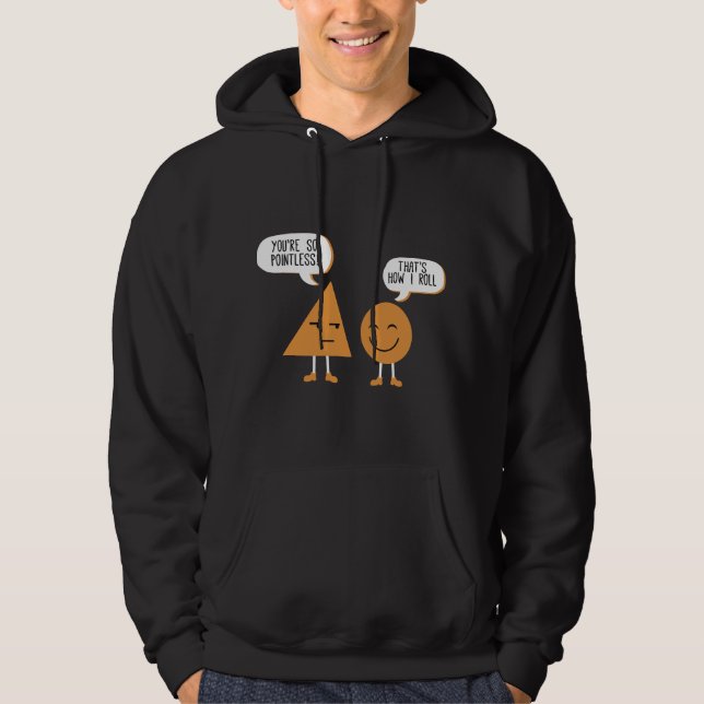 Math Funny Figures And Shapes You're So Pointless Hoodie (Front)