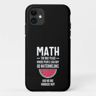 Math. Funny Math Sarcasm Quote Gift iPhone 11 Case