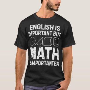 Math geometry saying school gift betting gallop  T-Shirt