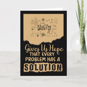 Math Gives Us Hope Problem Solution Inspirational Card