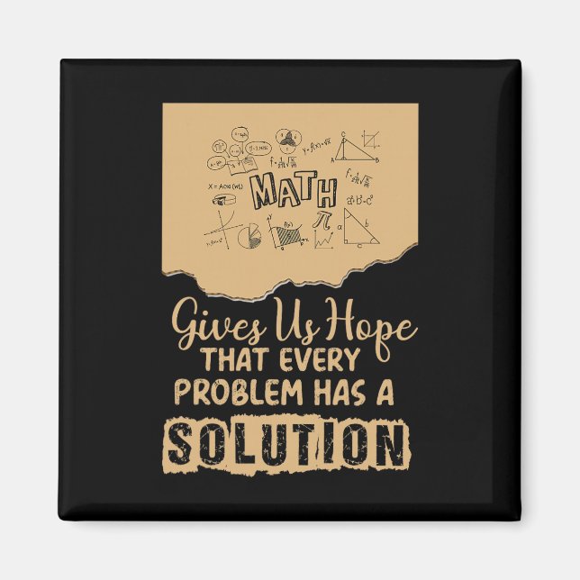Math Gives Us Hope Problem Solution Inspirational  Magnet (Front)