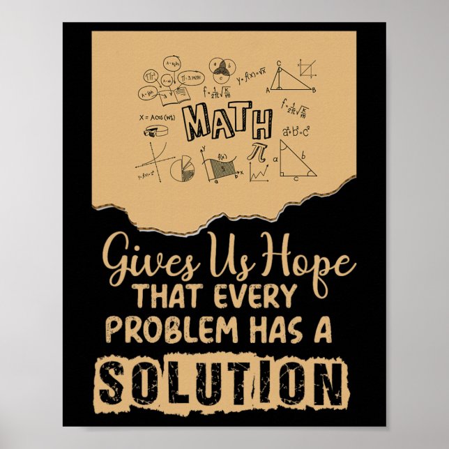 Math Gives Us Hope Problem Solution Inspirational  Poster (Front)