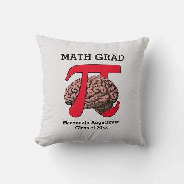 MATH GRAD Pi Brain  Graduation Throw Pillow (Front)