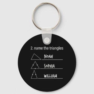 Math Humour Funny Name The Triangles Noah Sophia W Keychain