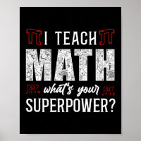 Math I Teach Math What'S Your Superpower? Teacher