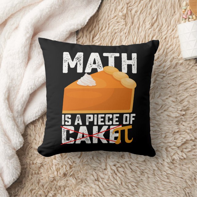 Math Is A Piece Of Cake Pi Day Funny Throw Pillow (Blanket)