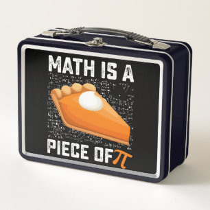 Math Is A Piece Of Pi Day Pie Mathematics Metal Lunch Box