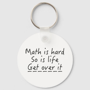 Math Is Hard Keychain