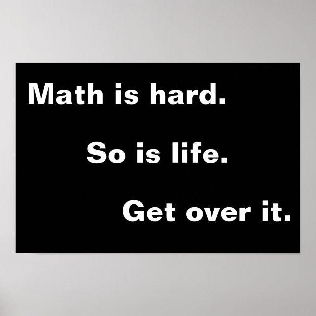 Math is hard poster (Front)
