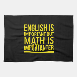 Math is importanter than english kitchen towel
