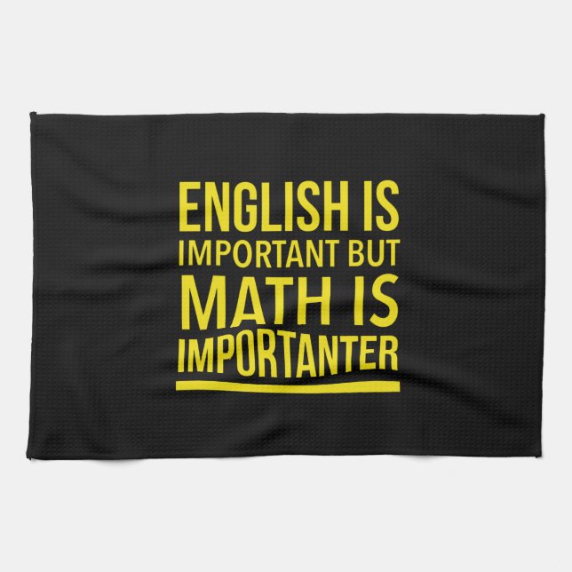 Math is importanter than english kitchen towel (Horizontal)