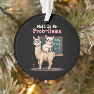 Math Is No Prob-llama Fun & Cute Math Inspiration