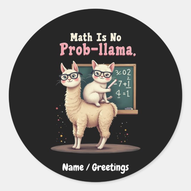 Math Is No Prob-llama Fun & Cute Math Inspiration Classic Round Sticker (Front)