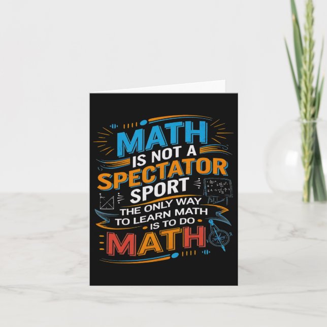 Math Is Not A Spectator Sport Math Teacher Back To Card (Front)