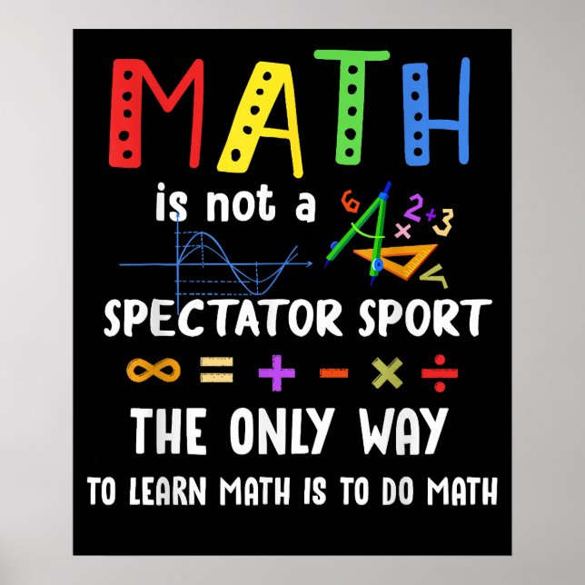 Math Is Not A Spectator Sport Math Teacher Poster (Front)