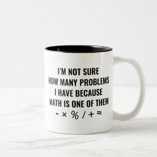Math Is One Of Them Two-Tone Coffee Mug