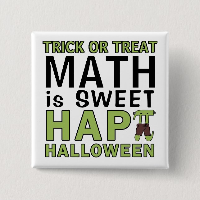 Math is Sweet Happy Halloween Pi Teacher Funny 2 Inch Square Button (Front)