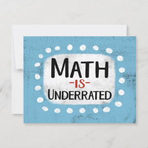 Math Is Underrated Greeting Card