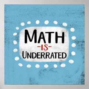 Math Is Underrated Poster Wall Art