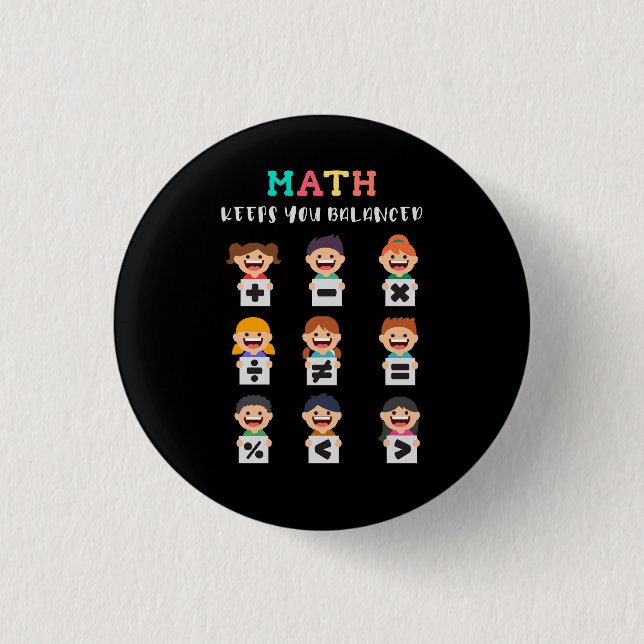Math keeps you balanced 1 inch round button (Front)