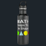 Math Keeps You In Shape Funny Math Teacher Workout 710 Ml Water Bottle<br><div class="desc">Math Keeps You In Shape Funny Math Teacher Workout</div>
