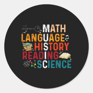 Math Language History Reading Science Music Teache Classic Round Sticker