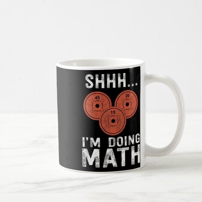 Math Lover Gym Weightlifting Funny Quote Workout E Coffee Mug (Right)