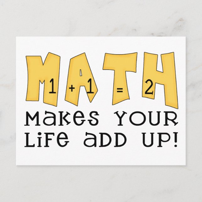 Math Makes Your Life Add Up Postcard (Front)