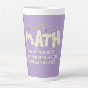 Math  Mathematics Math Teacher Gift Latte Mug