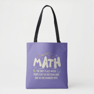 Math  Mathematics Math Teacher Gift Tote Bag