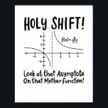 Math Mathematics Poster<br><div class="desc">Math quote design for a math teacher, students and all the mathematics and geometry love.</div>