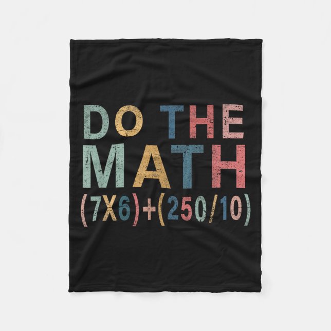 Math Meme Funny Gift For Teacher, Student Men Wome Fleece Blanket (Front)