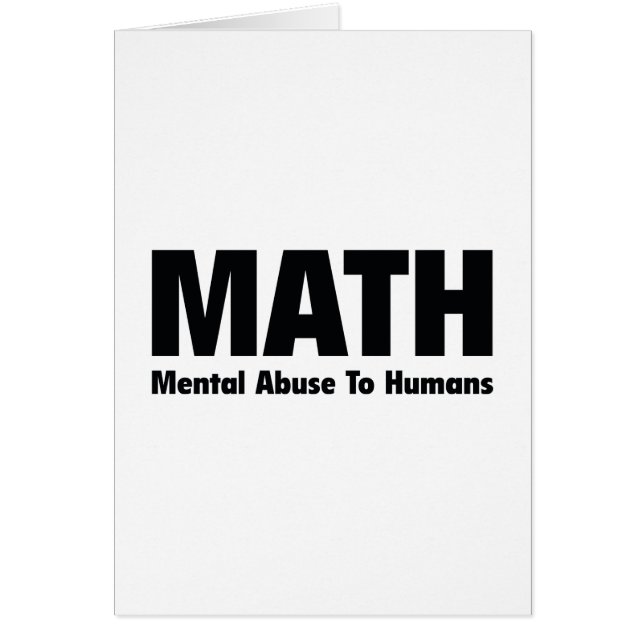 MATH Mental Abuse To Humans (Front)