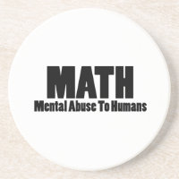 Math. Mental abuse to humans