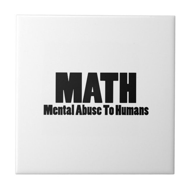 Math. Mental abuse to humans Tile (Front)