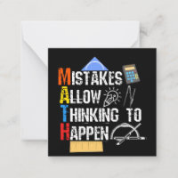 Math. Mistakes Allow Thinking To Happen