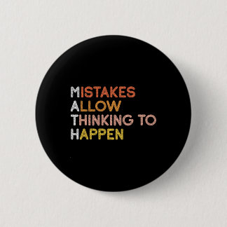 Math Mistakes Allow Thinking To Happen Mathematics 2 Inch Round Button