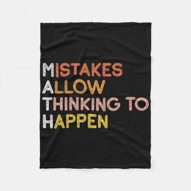Math Mistakes Allow Thinking To Happen Mathematics Fleece Blanket (Front)