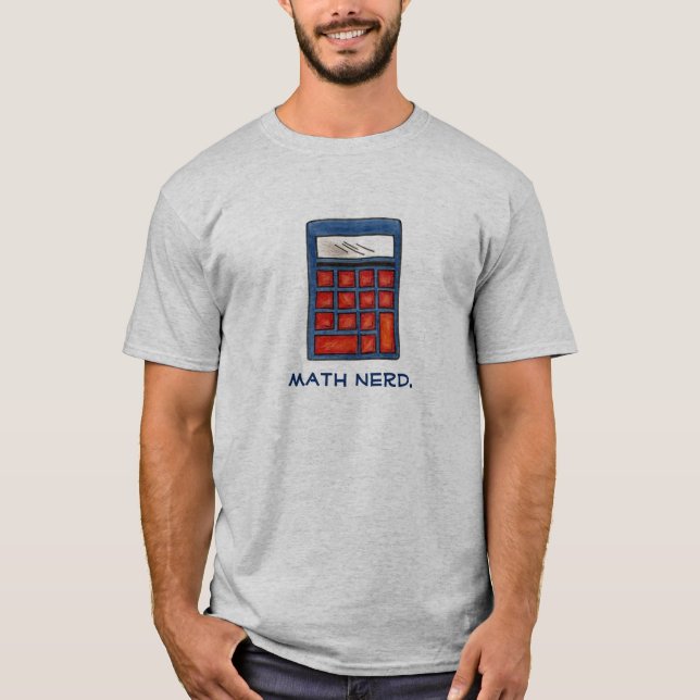 Math Nerd Calculator Mathematics Teache Number Tee (Front)