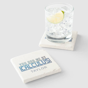 Math Nerd Gag You Had Me At Calculus Stone Coaster