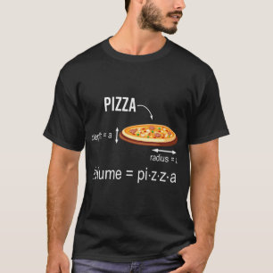 Math nerd pizza lover volume formula geek T-Shirt