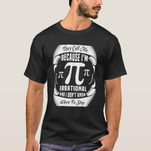 Math Pi Symbol They Call Me Pi Symbol Pi Day Cute T-Shirt