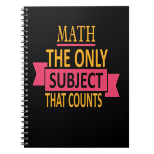Math Pun Only Subject That Counts Notebook